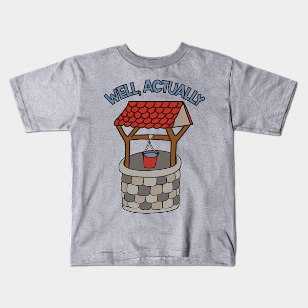 Well, Actually Kids T-Shirt by Alissa Carin